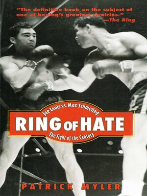 cover image of Ring of Hate: Joe Louis Vs. Max Schmeling